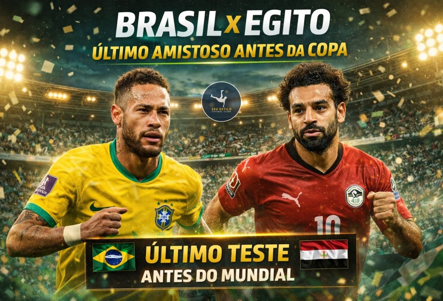 Brasil enfrenta Egito no último amistoso antes da Copa do Mundo 2026