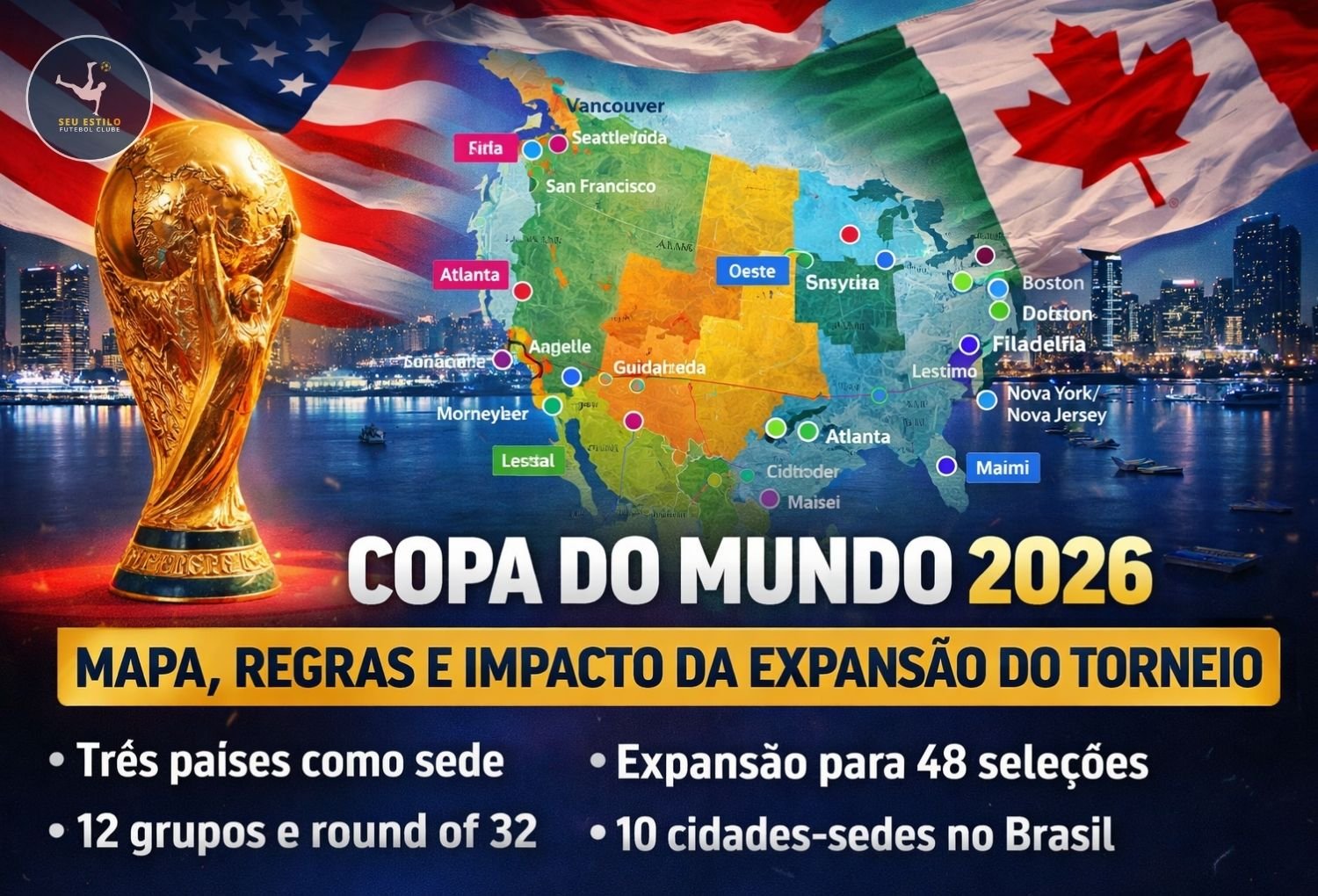 Copa do Mundo 2026: mapa, novo formato e o impacto da maior expansão da história do torneio