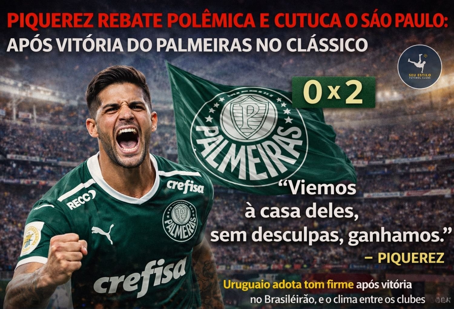 Piquerez rebate polêmica e cutuca o São Paulo após vitória do Palmeiras no clássico Seu Estilo Futebol Clube Capa post